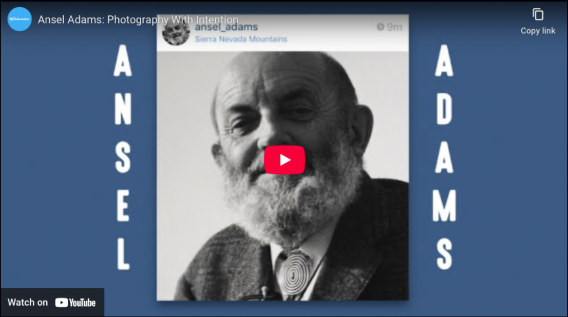 Ansel Adams- Photography With Intention.mp4